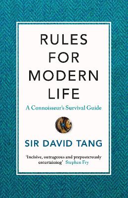 Rules for Modern Life by Sir David Tang
