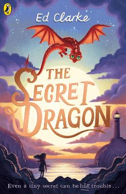 The Secret Dragon by Ed Clarke