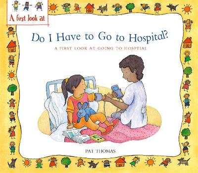 Do I Have to Go to Hospital? book