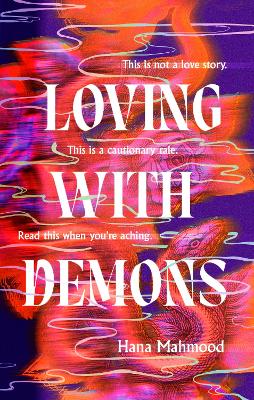 Loving with Demons: Introducing your new obsession. A totally addictive, pulse-pounding and heart-stopping page-turner book
