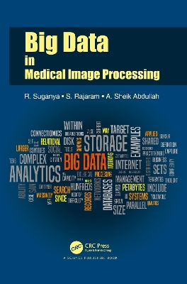 Big Data in Medical Image Processing by R. Suganya