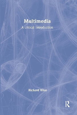 Multimedia by Richard Wise
