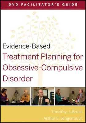 Evidence-Based Treatment Planning for Obsessive-compulsive Disorder DVD Facilitator's Guide by David J. Berghuis