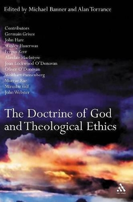 The Doctrine of God and Theological Ethics book