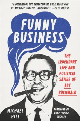 Funny Business: The Legendary Life and Political Satire of Art Buchwald  book