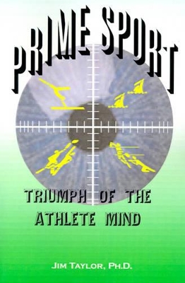 Prime Sports: Triumph of the Athlete Mind book