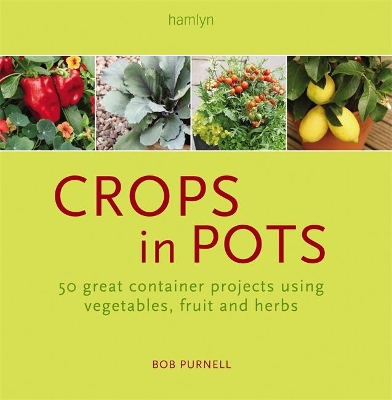 Crops in Pots by Bob Purnell