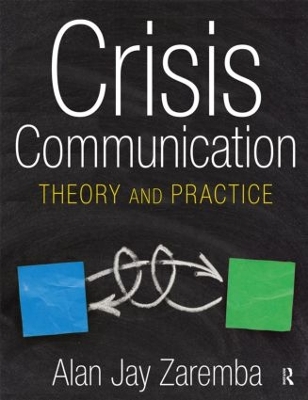 Crisis Communication by Alan Jay Zaremba