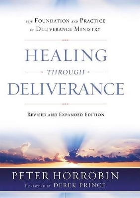 Healing Through Deliverance by Peter Horrobin