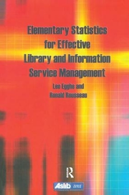 Elementary Statistics for Effective Library and Information Service Management book