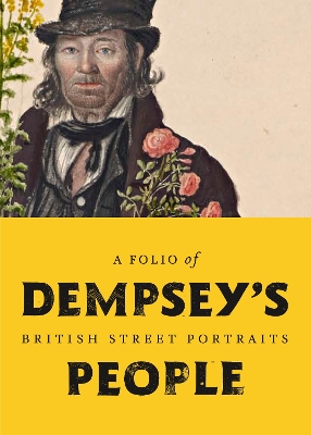 Dempsey's People: A folio of British street portraits 1824-1844 book