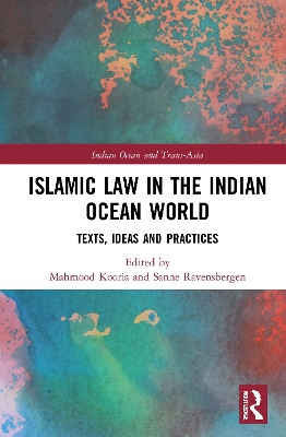 Islamic Law in the Indian Ocean World: Texts, Ideas and Practices book