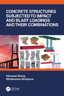 Concrete Structures Subjected to Impact and Blast Loadings and Their Combinations book