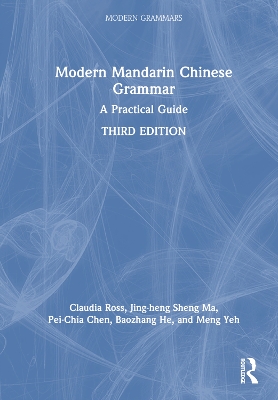 Modern Mandarin Chinese Grammar: A Practical Guide book