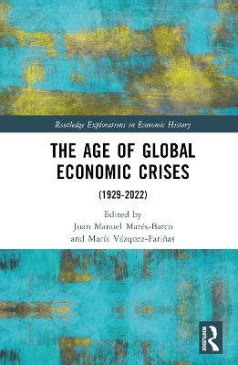 The Age of Global Economic Crises: (1929-2022) book