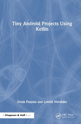 Tiny Android Projects Using Kotlin by Denis Panjuta