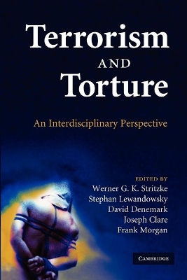 Terrorism and Torture by Werner G. K. Stritzke