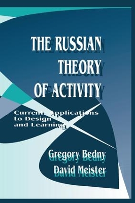 The Russian Theory of Activity by Gregory Bedny