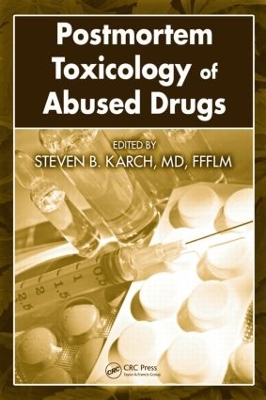 Postmortem Toxicology of Abused Drugs book