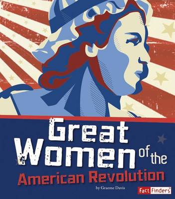 Great Women of the American Revolution book