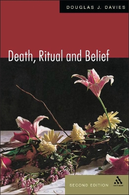 Death, Ritual, and Belief by Professor Douglas Davies