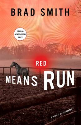 Red Means Run by Brad Smith