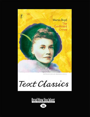 The The Cardboard Crown: Text Classics by Martin Boyd