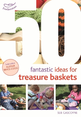 50 Fantastic Ideas for Treasure Baskets book