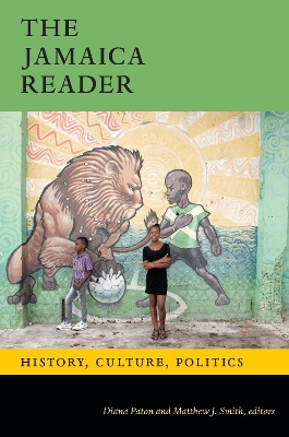 The Jamaica Reader: History, Culture, Politics book