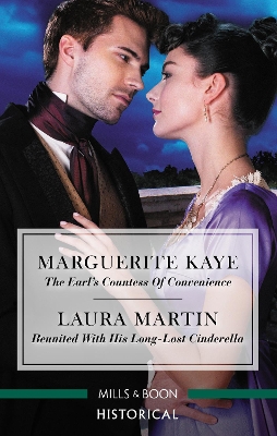 The Earl's Countess of Convenience/Reunited with His Long-Lost Cinderella by Marguerite Kaye