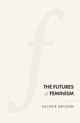 The Futures of Feminism book