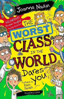 The Worst Class in the World Dares You! by Joanna Nadin