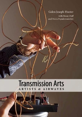 Transmission Arts: Artists and Airwaves book