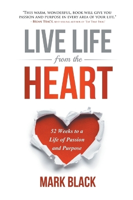 Live Life from the Heart by Mark Black