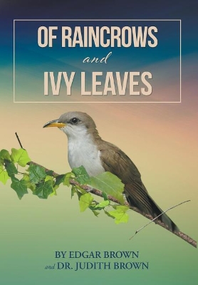 Of Raincrows and Ivy Leaves book