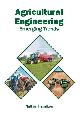 Agricultural Engineering: Emerging Trends book