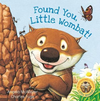 Found You, Little Wombat! by Angela McAllister