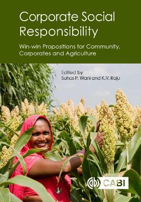 Corporate Social Responsibility: Win-win Propositions for Communities, Corporates and Agriculture book