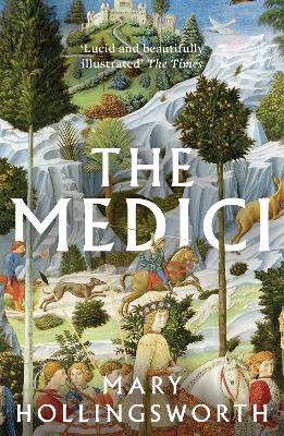 The The Medici by Mary Hollingsworth