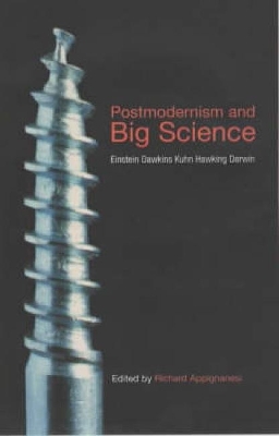 Postmodernism and Big Science book