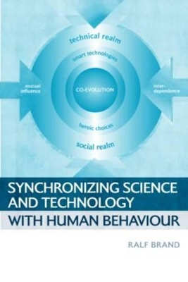 Synchronizing Science and Technology with Human Behaviour by Ralf Brand