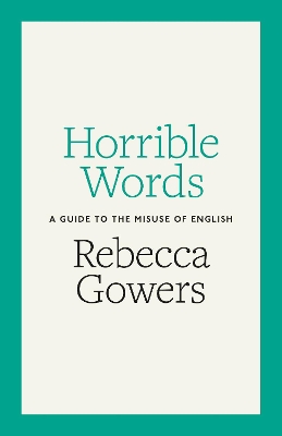 Horrible Words by Rebecca Gowers