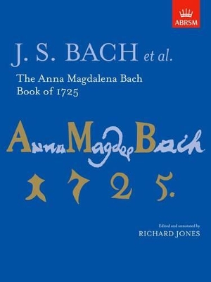 The Anna Magdalena Bach Book of 1725 book