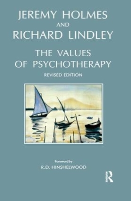 Values of Psychotherapy by Jeremy Holmes