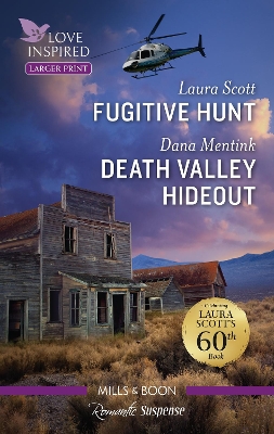 Fugitive Hunt/Death Valley Hideout by Dana Mentink