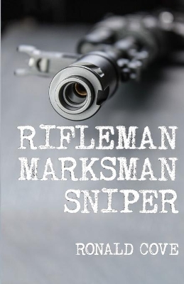 Rifleman, Marksman, Sniper book