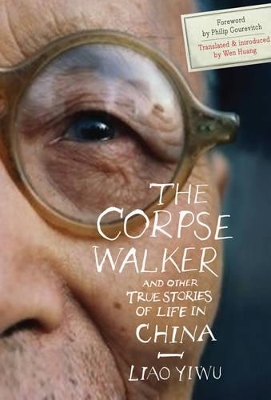 Corpse Walker and Other True Stories of Life in China book