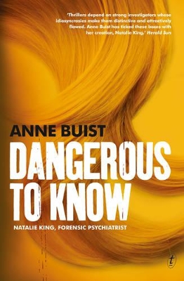 Dangerous to Know: Natalie King, Forensic Psychiatrist by Anne Buist