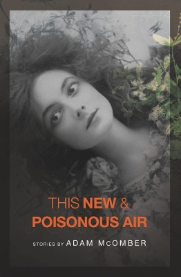 This New & Poisonous Air book