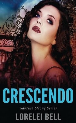 Crescendo by Lorelei Bell